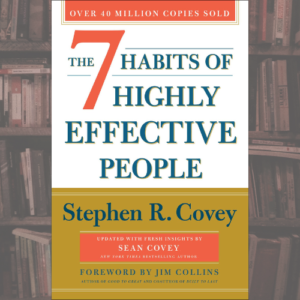 7 habits of highly effective people